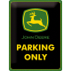 Plaque en métal 30 X 40 cm John Deere Parking only