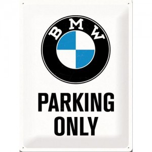 Plaque en métal 30 X 40 cm BMW Parking only