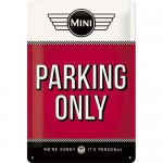 Plaque en métal 20 X 30 cm : MINI Parking only