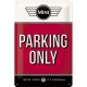 Plaque en métal 20 X 30 cm : MINI Parking only