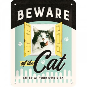 Plaque en métal 15 X 20 cm "Beware of the cat ..." - "Méfiez-vous du chat ..."