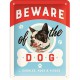 Plaque en métal 15 X 20 cm "Beware of the dog ..." - "Méfiez-vous du chien ..."