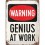 Plaque en métal 30 X 40 cm "Warning genius at work" - "Attention génie au travail"