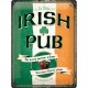 Plaque en métal 30 X 40 cm : Irish Pub - Pub irlandais
