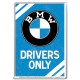 Plaque en métal 14 X 10 cm BMW Drivers Only