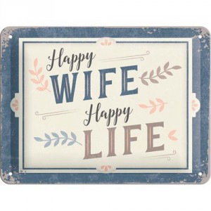 Plaque en métal 15 X 20 cm : "Happy wife - happy life"