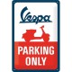Plaque en métal 20 X 30 cm : Vespa Parking Only