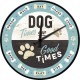 Horloge murale : "Dog times are good times" (chien)
