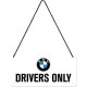 Plaque en métal 10 X 20 cm à suspendre : BMW Drivers only