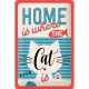 Plaque en métal 20 X 30 cm "Home is where de cat is"