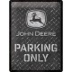 Plaque en métal 30 X 40 cm John Deere Tracteur - Parking Only