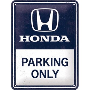 Plaque en métal 15 X 20 cm : Honda Parking Only
