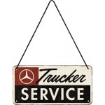 Plaque en métal 10 X 20 cm à suspendre : Mercedes-Benz Trucker Service