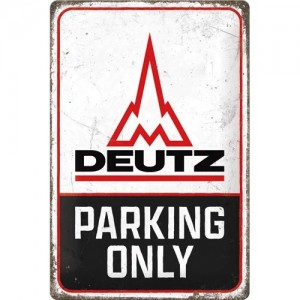 Plaque en métal 20 X 30 cm Deutz : Parking Only